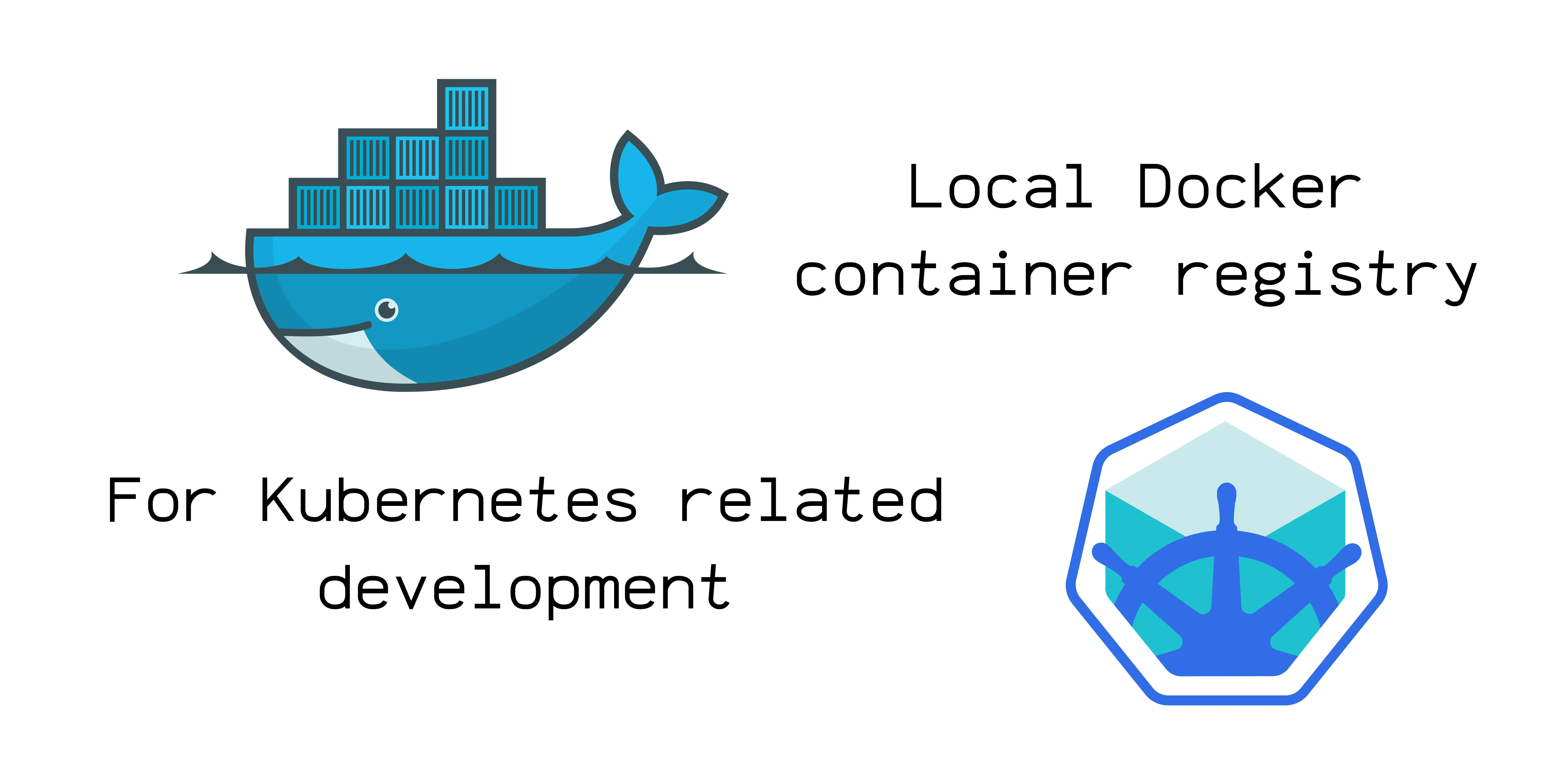 Local container registry for Kubernetes related development